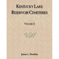 Kentucky Lake Reservoir Cemeteries, Volume 3 - Paperback
