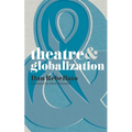 Theatre & Globalization - Paperback