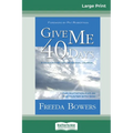 Give Me 40 Days (16pt Large Print Edition) - Paperback
