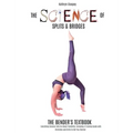 The Science of Splits and Bridges: The Bender's Textbook - Hardcover