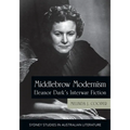 Middlebrow Modernism: Eleanor Dark's Interwar Fiction - Paperback