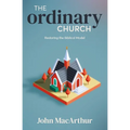 The Ordinary Church: Restoring the Biblical Model - Paperback