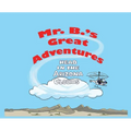 Mr. B's Great Adventures: Head in the Arizona Clouds - Hardcover