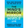 The Mind's Mirror: Risk and Reward in the Age of AI - Hardcover