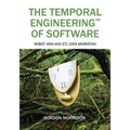 The Temporal Engineering(TM) of Software: Robot Arm and ETL Data Migration - Paperback