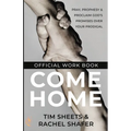 Come Home Official Workbook: Pray, Prophesy, and Proclaim God's Promises Over Your Prodigal - Paperback
