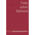 Todo sobre Sadhana - Paperback