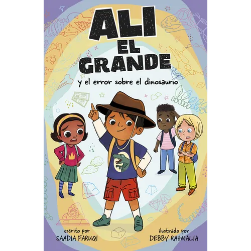 Alí El Grande Y El Error Sobre El Dinosaurio (Ali the Great and the Dinosaur Mistake) - Library Binding