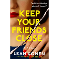 Keep Your Friends Close - Paperback