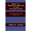 Report on Regulatory Agencies to the President-Elect - Paperback