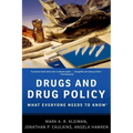 Drugs and Drug Policy: What Everyone Needs to Know(r) - Paperback