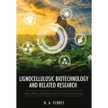 Lignocellulosic Biotechnology and Related Research: Lignocellulosic Related Research for Feeds, Food and Energy - Paperback