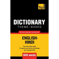 Theme-based dictionary British English-Hindi - 9000 words - Paperback