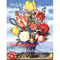 Coloring Book: Flowers of Holland Part I - Paperback