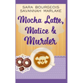 Mocha Latte, Malice & Murder - Paperback