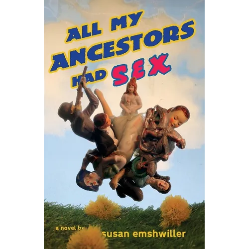 All My Ancestors Had Sex - Paperback