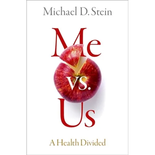 Me vs. Us: A Health Divided - Hardcover