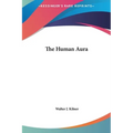 The Human Aura - Hardcover
