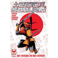 2100 Samurai: Big Trouble in Neo Detroit - Paperback