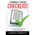 Chadwick's College Checklist 2 Steps w/Tips on How To Cut College Costs - Paperback
