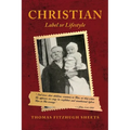 Christian: Label or Lifestyle - Paperback