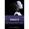 Robots: What Everyone Needs to Know(r) - Hardcover