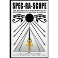 Spec-Ra-Scope: The Symbolism & Significance of Spectroscopy to Science & Survival - Paperback