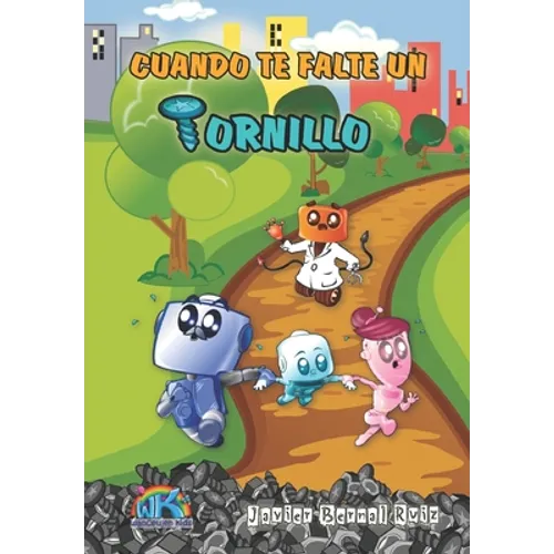 Cuando te falte un tornillo: Cuentos para colorear y pensar - Paperback