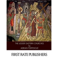 The Lesser Eastern Churches - Paperback
