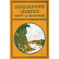 Susquehanna Legends - Paperback