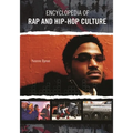 Encyclopedia of Rap and Hip Hop Culture - Paperback