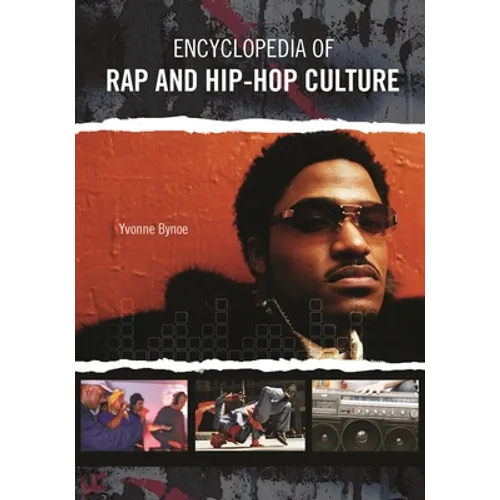 Encyclopedia of Rap and Hip Hop Culture - Paperback
