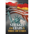 Struggle and Chaos in Three Countries - Paperback