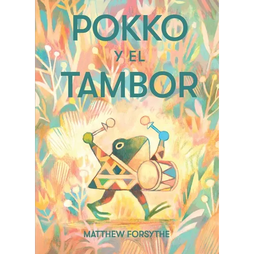 Pokko Y El Tambor (Pokko and the Drum) - Paperback