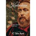 The Kentuckian: The Donaghue Histories Book Four - Paperback