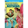 Man Who Stopped at Nothing, The & Ten From Infinity - Paperback