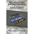 My Military Brokeassness: A book on Finance Written by a Broke Ass E-5 - Paperback