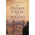 La Piedra Caída del Paraiso / The Stone That Fell from Heaven - Paperback