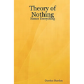 Theory of Nothing - Hence Everything - Paperback