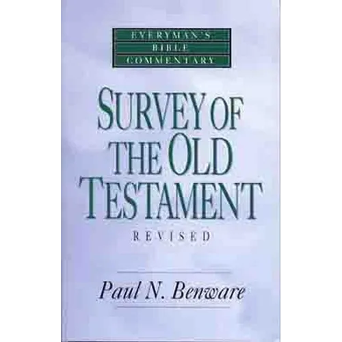 Survey of the Old Testament- Everyman's Bible Commentary - Paperback