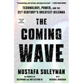 The Coming Wave: Technology, Power, and the Twenty-First Century's Greatest Dilemma - Hardcover