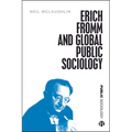 Erich Fromm and Global Public Sociology - Paperback