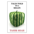 Tales Told to a Melon - Paperback