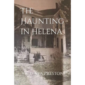 The Haunting in Helena - Paperback