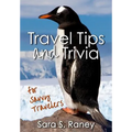 Travel Tips and Trivia for Savvy Travelers - Paperback