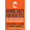 Democracy for Realists: Why Elections Do Not Produce Responsive Government - Paperback