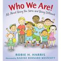 Who We Are!: All about Being the Same and Being Different - Hardcover