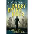Every Dying Hour: Book 1 of the Martin Aubrey Series - Hardcover