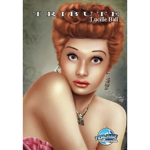 Tribute: Lucille Ball - Paperback