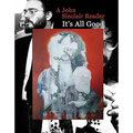 It's All Good: A John Sinclair Reader - Paperback